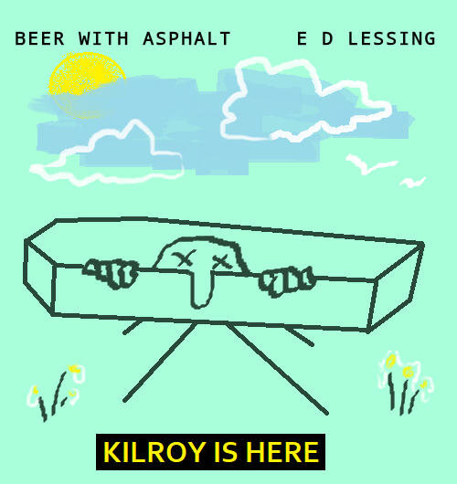 KILROY IS HERE KILROY IS HERE
