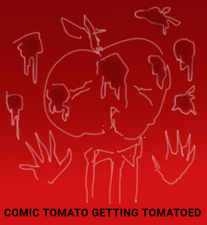 COMIC TOMATO TOMATOED
